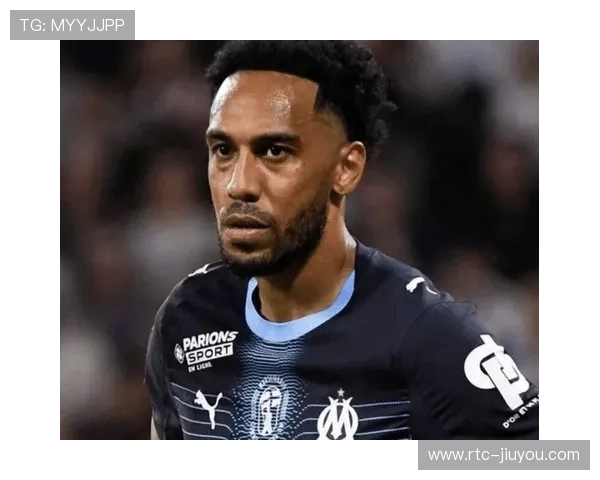 奥巴梅扬传射建功，36岁老将助马赛大胜显价值